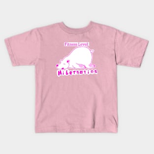 Fitness Level: Hibernation Kids T-Shirt